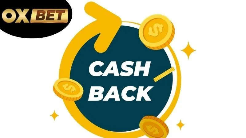 Hoàn Tiền Thua OXBET: Hướng Dẫn Chi Tiết Và Lợi Ích 10 Hoàn tiền thua OXBET