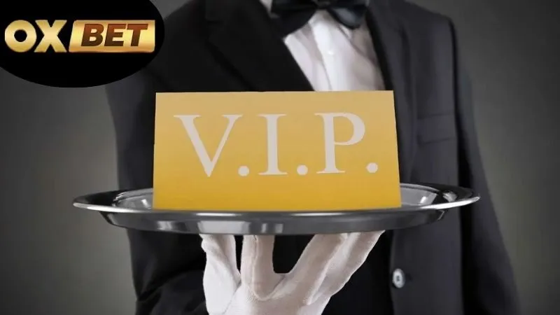 Ưu đãi VIP OXBET – Đặc quyền siêu cấp cho hội siêu thủ 2 Giới thiệu về chương trình VIP OXBET