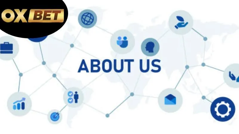 Về chúng tôi OXBET 3 Cam kết và trách nhiệm của OXBET